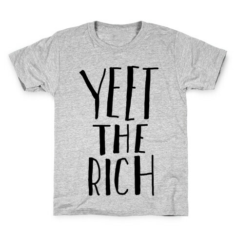 Yeet The Rich Kids T-Shirt