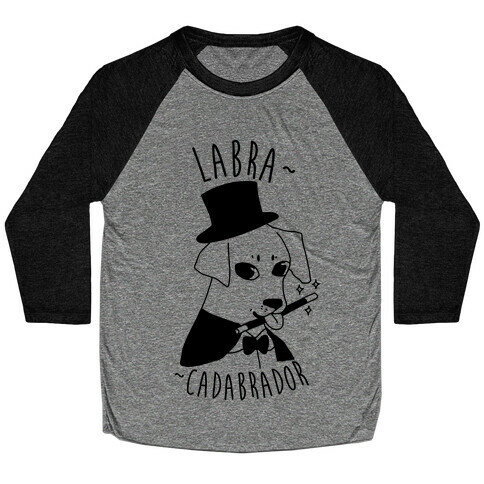 LABRACADABRADOR Baseball Tee