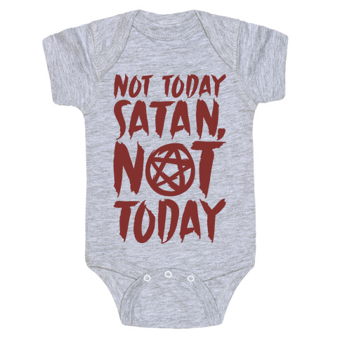 Not Today Satan Sabrina Parody Baby One-Piece