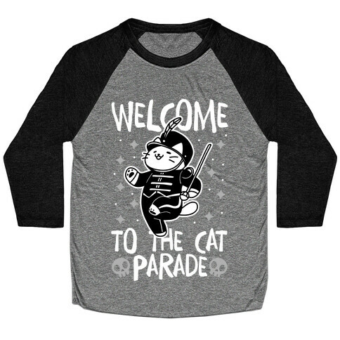 Welcome to the Cat Parade  Baseball Tee