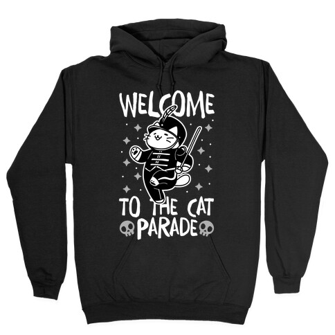 Welcome to the Cat Parade  Hooded Sweatshirt