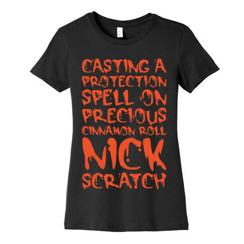 Casting A Protection Spell On Precious Cinnamon Roll Nick Scratch Parody White Print Womens T-Shirt