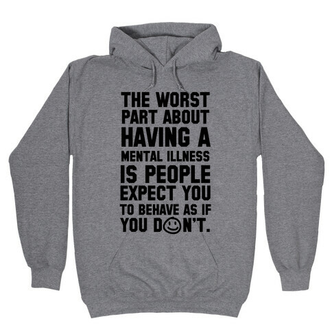 The Worst Part of Mental Illness Joker Quote Hooded Sweatshirt