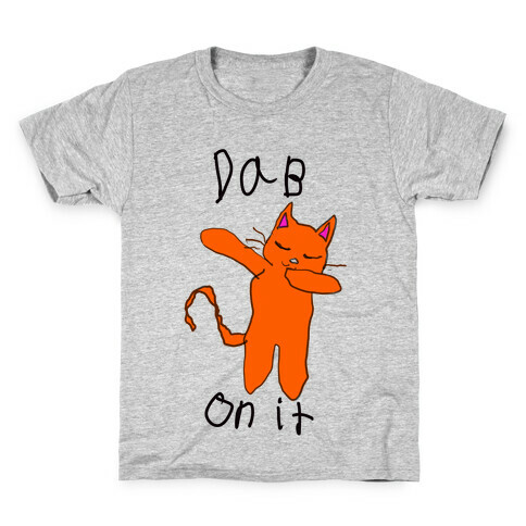 Dab on It (Cat) Kids T-Shirt
