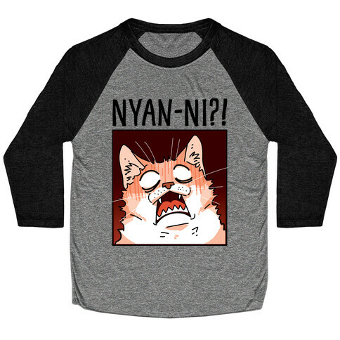 NYAN-NI?! Baseball Tee