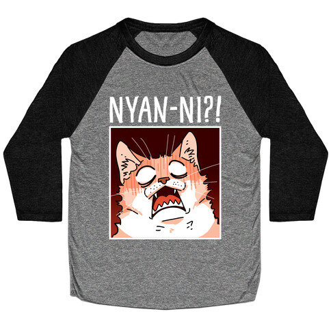 NYAN-NI?! Baseball Tee