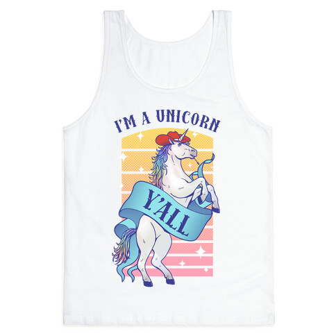 I'm a Unicorn Y'all Tank Top