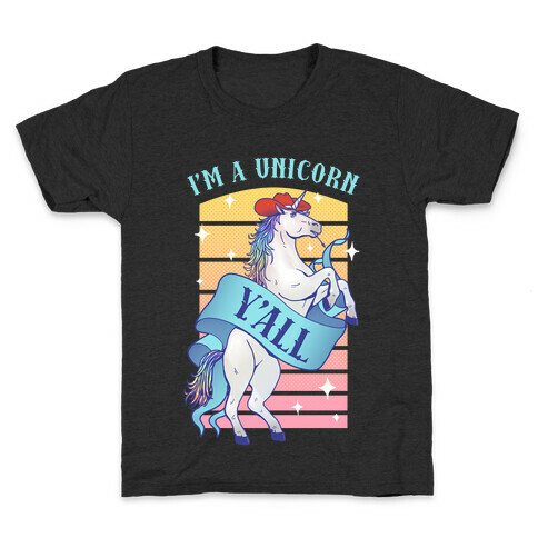 I'm a Unicorn Y'all Kids T-Shirt
