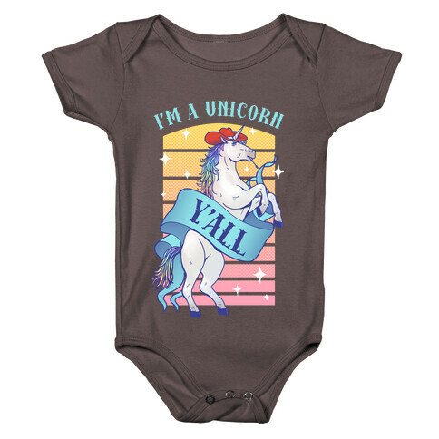 I'm a Unicorn Y'all Baby One-Piece
