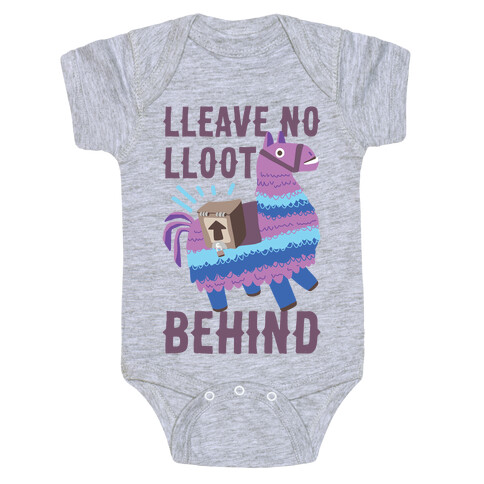 Lleave No Lloot Behind Baby One-Piece