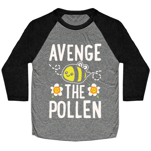 Avenge The Pollen Parody White Print Baseball Tee