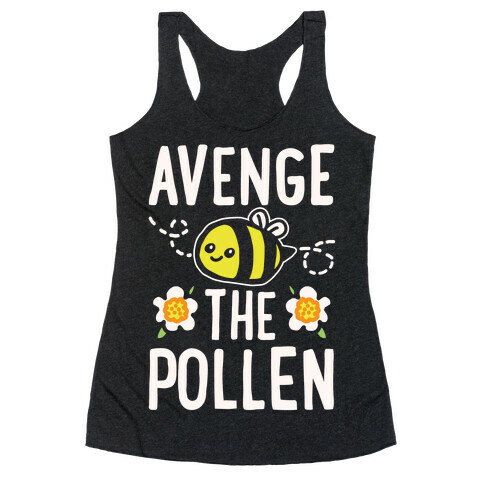 Avenge The Pollen Parody White Print Racerback Tank Top