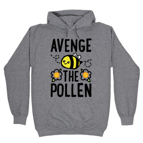 Avenge The Pollen Parody Hooded Sweatshirt