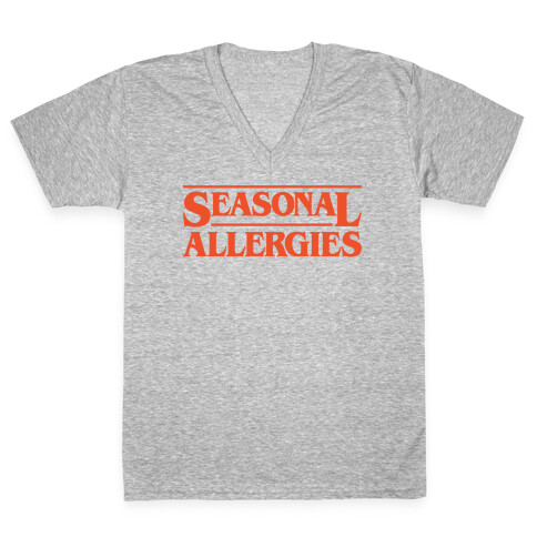 Seasonal Allergies Parody V-Neck Tee Shirt