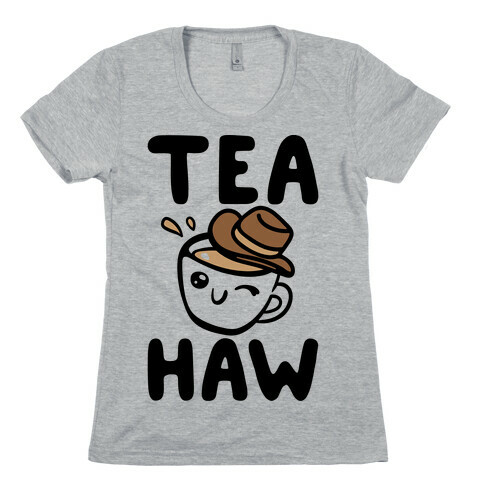 Tea Haw Parody Womens T-Shirt