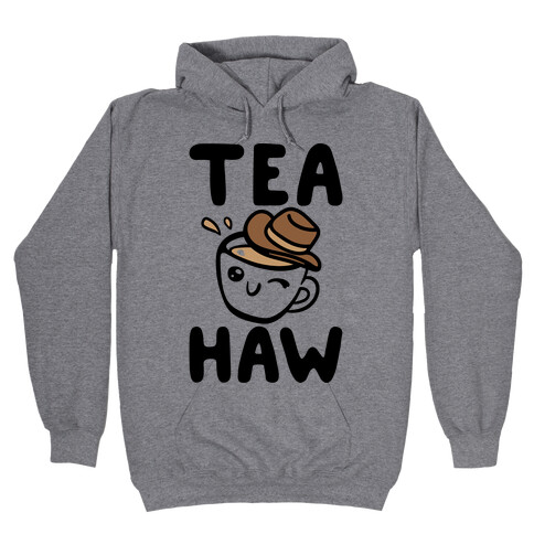 Tea Haw Parody Hooded Sweatshirt