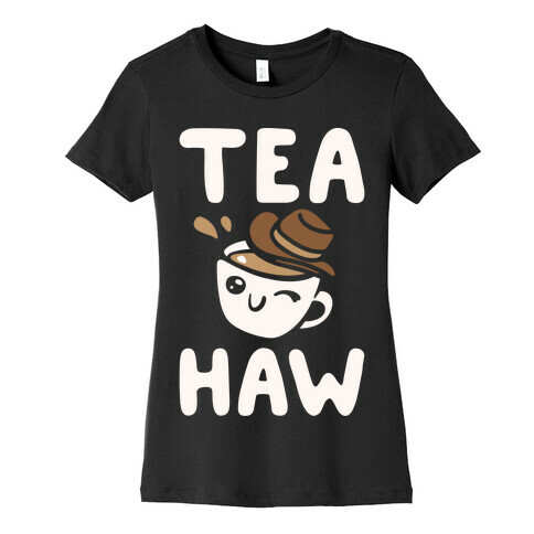 Tea Haw Parody White Print Womens T-Shirt