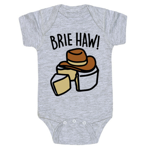 Brie Haw Parody Baby One-Piece