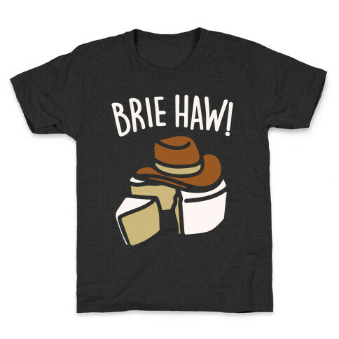 Brie Haw Parody White Print Kids T-Shirt