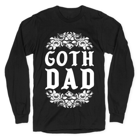 Goth Dad Long Sleeve T-Shirt