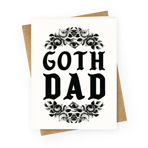 Goth Dad Greeting Card