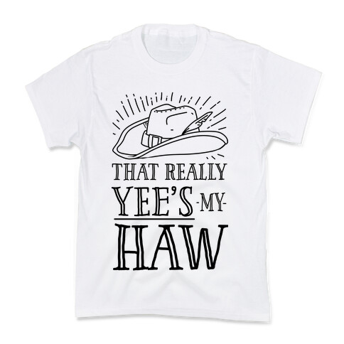 That Really Yee's My Haw Kids T-Shirt