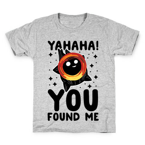 Yahaha! You Found Me! - Black Hole Kids T-Shirt
