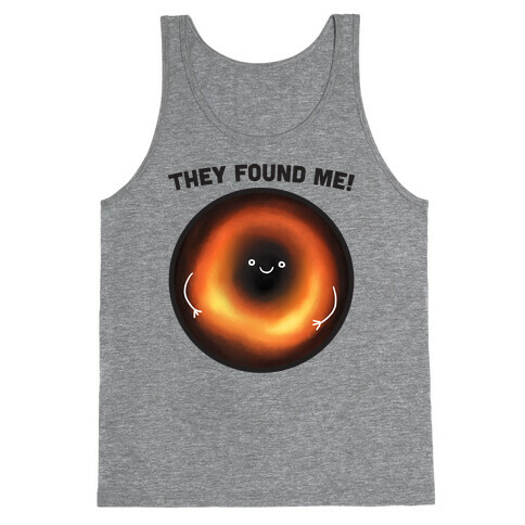 They Found Me Black Hole Tank Top