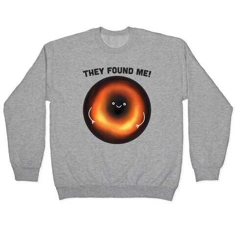 They Found Me Black Hole Pullover