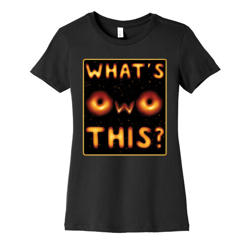 OwO Black Hole Womens T-Shirt