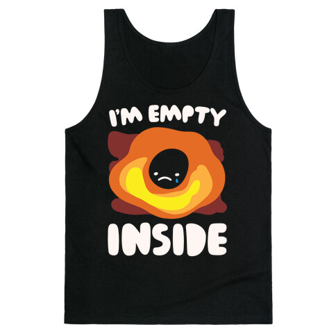 I'm Empty Inside Black Hole Parody White Print Tank Top