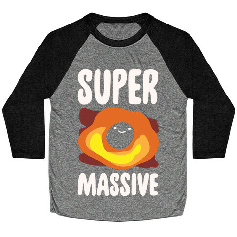 Super Massive Black Hole White Print Baseball Tee