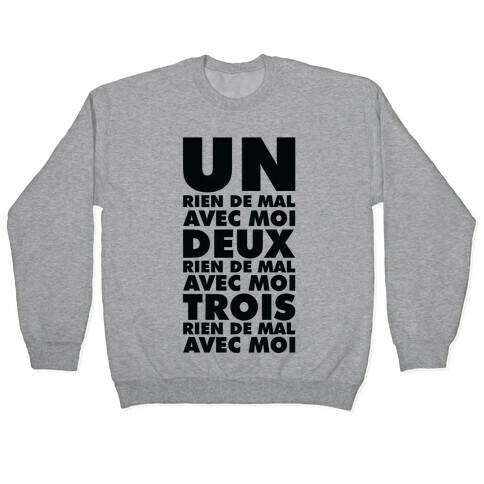 One Nothing Wrong With Me but in French Pullover