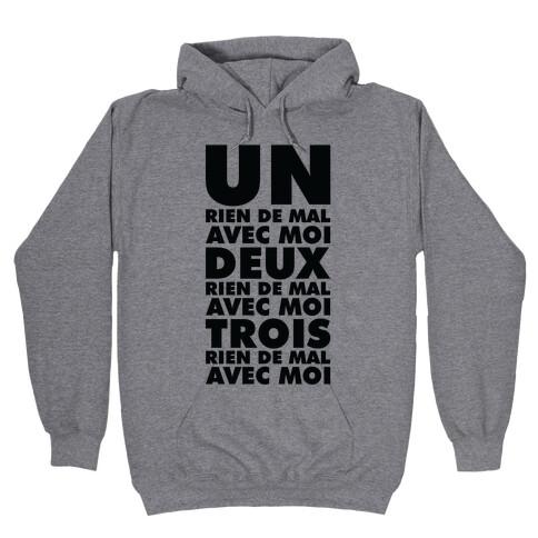 One Nothing Wrong With Me but in French Hooded Sweatshirt