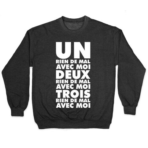 One Nothing Wrong With Me but in French Pullover