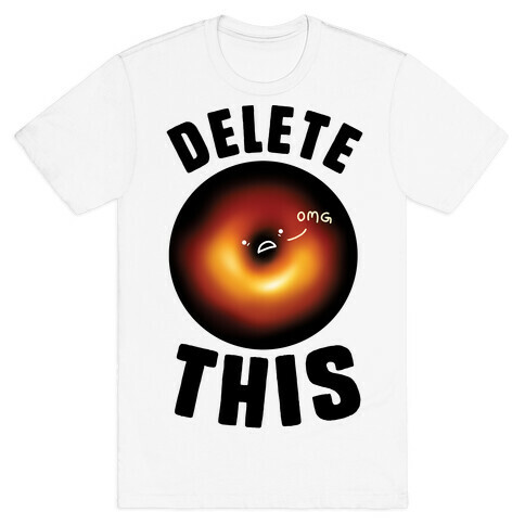 Black Hole Delete This T-Shirt