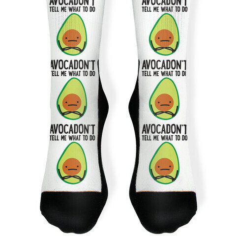 Avocadon't Tell Me What To Do Sock