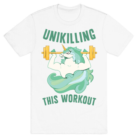 Unikilling This Workout T-Shirt