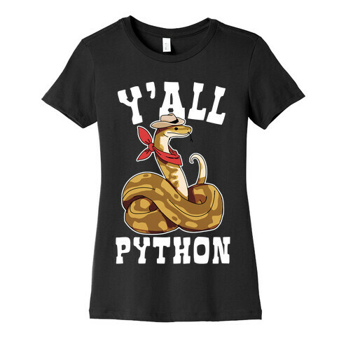 Y'all Python Womens T-Shirt