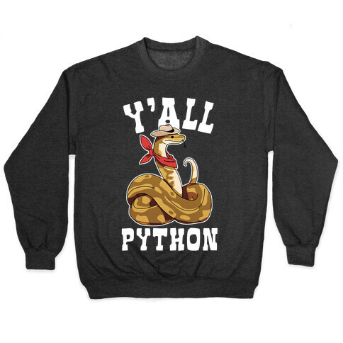 Y'all Python Pullover