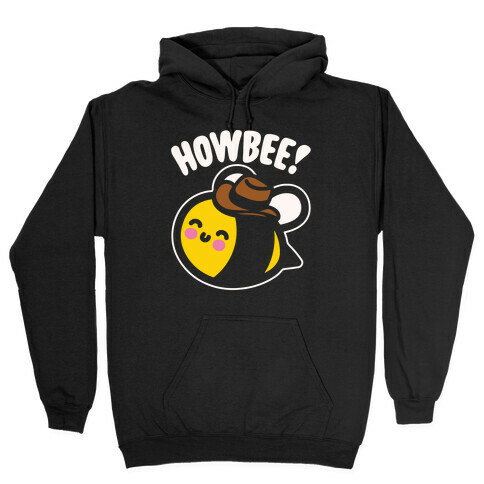 Howbee Howdy Bumble Bee Country Parody White Print Hooded Sweatshirt