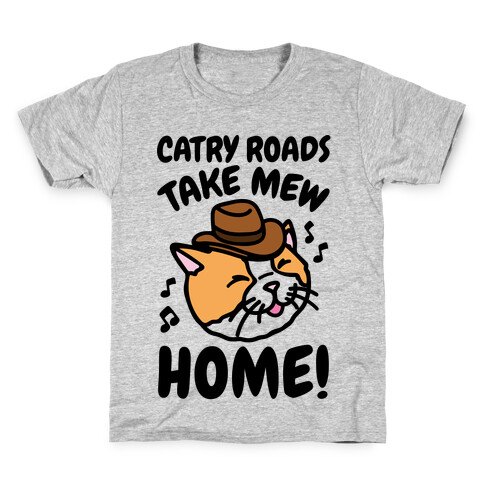 Catry Roads Take Mew Home Parody Kids T-Shirt