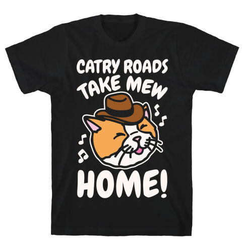 Catry Roads Take Mew Home Parody White Print T-Shirt