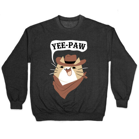 YEE-PAW! Pullover