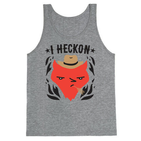 I Heckon Hell Cowboy Tank Top