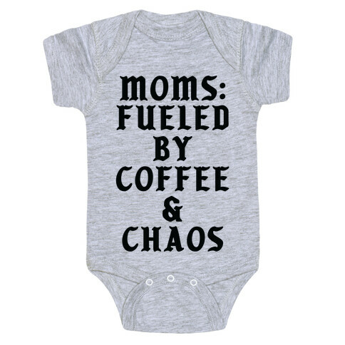 Moms Fueled by Coffee and Chaos Baby One-Piece