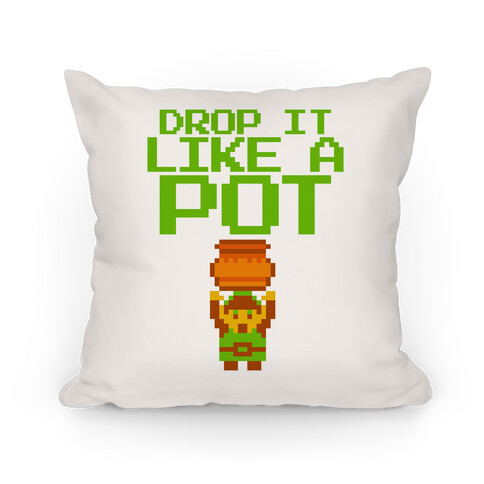 Drop It Like A Pot Throw Pillow Pillow