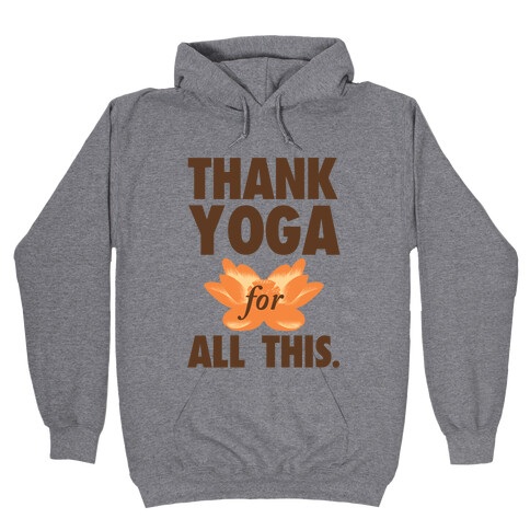 Thank Yoga Hooded Sweatshirt