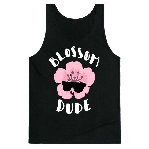 Blossom Dude Tank Top