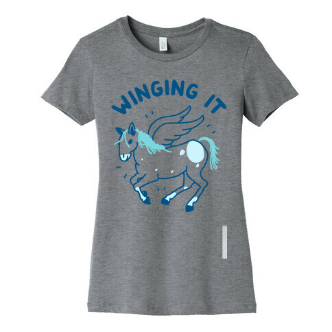 Winging It Womens T-Shirt